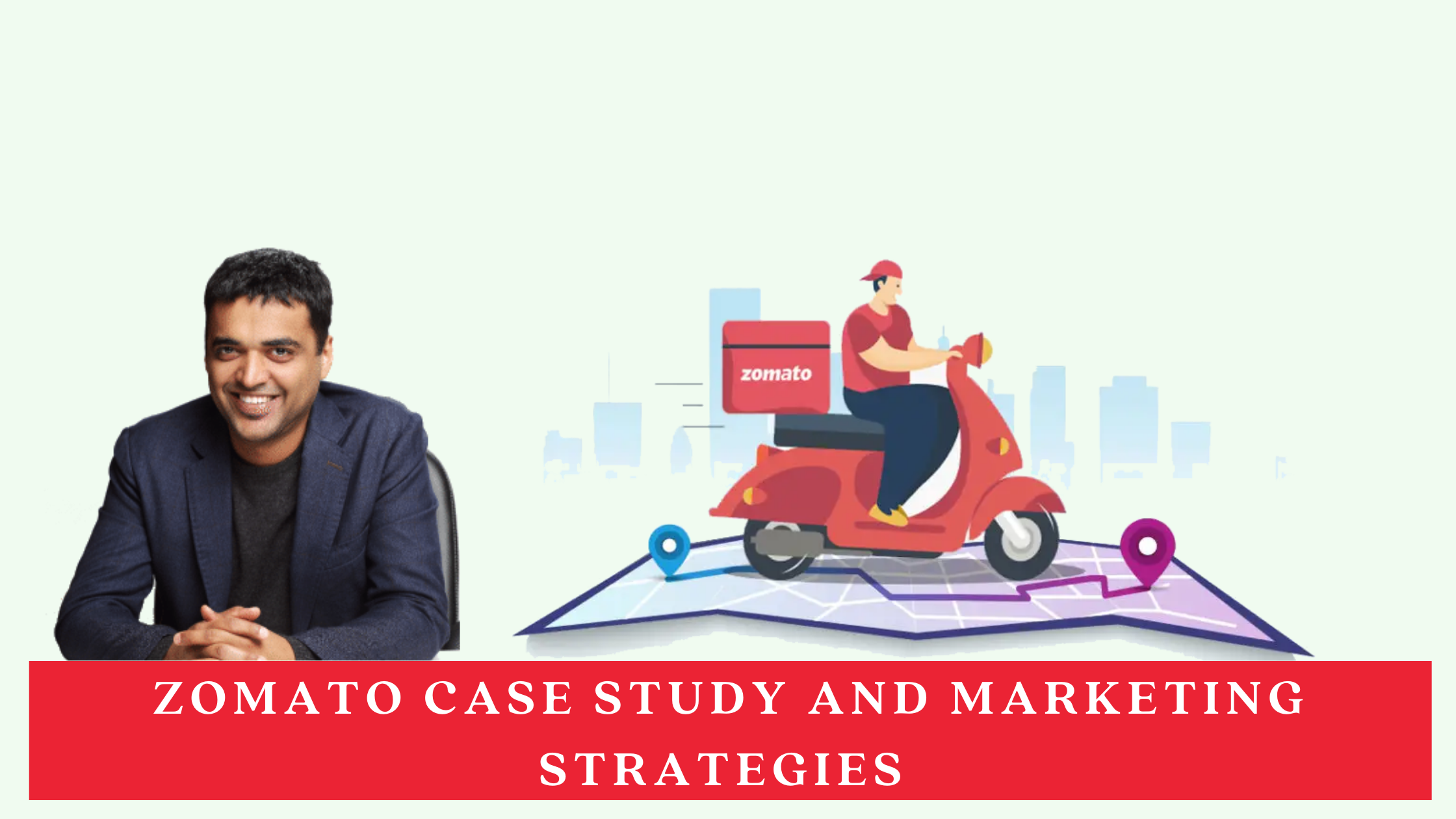 Zomato Case Study and Marketing Strategies