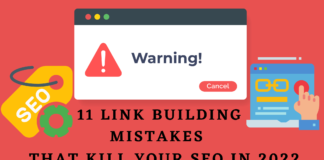 11 Link Building Mistakes that Kill your SEO in 2022