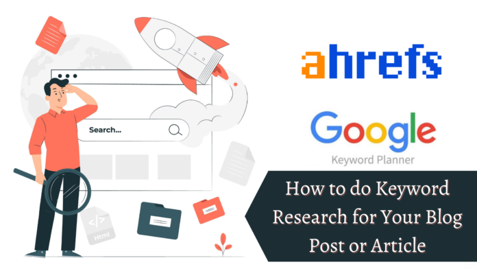 How to do Keyword Research for Your Blog Post or Article