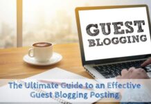 The Ultimate Guide to an Effective Guest Blogging Posting