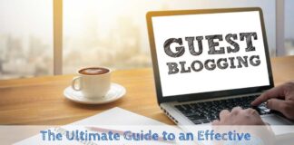 The Ultimate Guide to an Effective Guest Blogging Posting