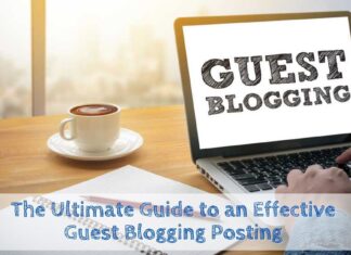 The Ultimate Guide to an Effective Guest Blogging Posting