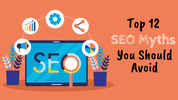 Top 12 SEO Myths to Avoid to Get Better Search Rankings