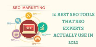 10 Best SEO Tools that SEO Experts actually use in 2022