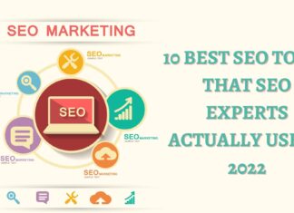 10 Best SEO Tools that SEO Experts actually use in 2022