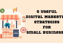 5 Useful Digital Marketing Strategies for Small Businesses